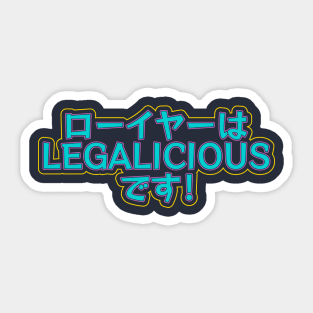 Lawyers are Legalicious! Sticker